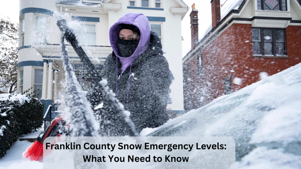 Franklin County Snow Emergency Levels: What You Need to Know